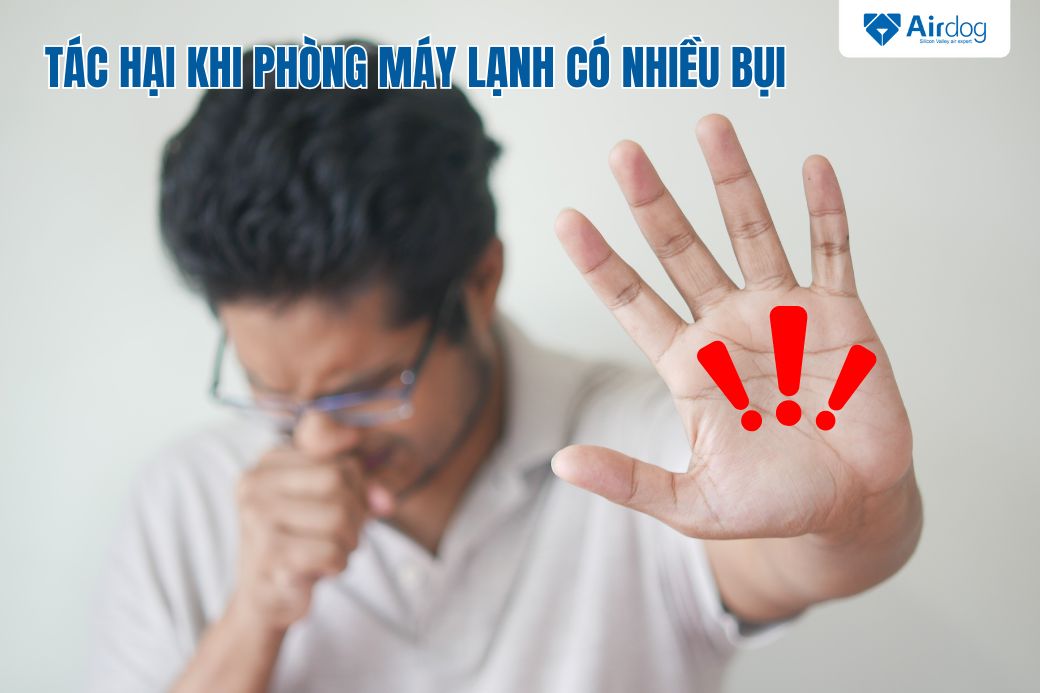 tác hại khi phòng máy lạnh có nhiều bụi
