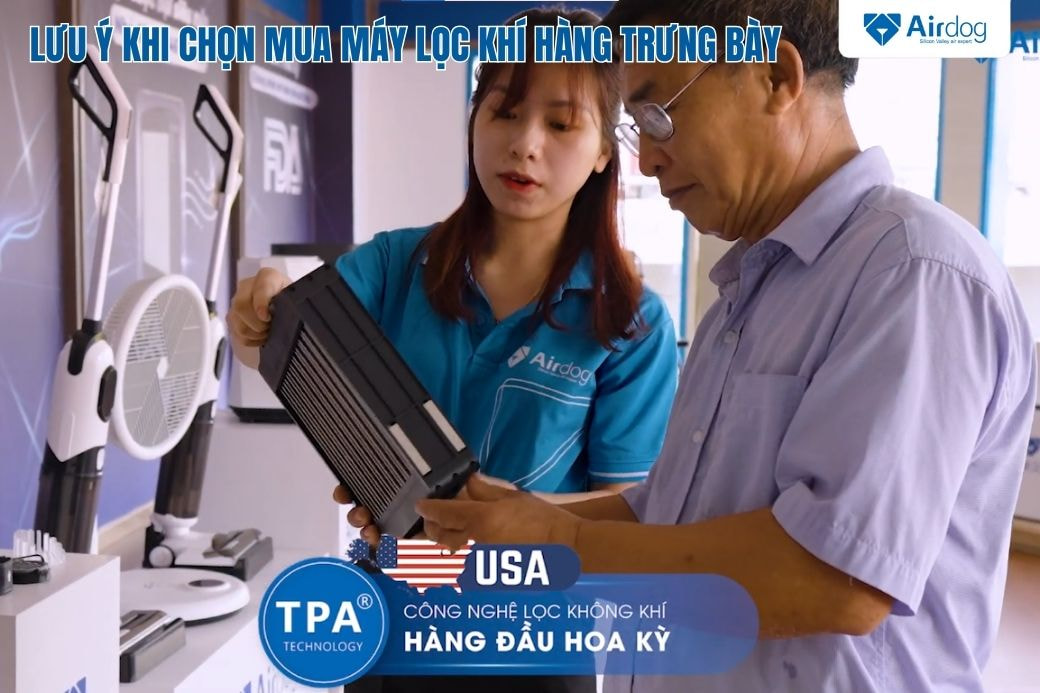 Lưu ý khi chọn mua máy lọc khí hàng trưng bày