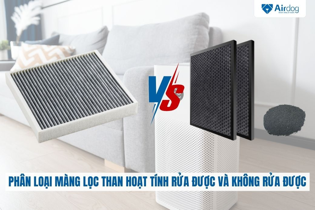 phan-loai-mang-loc-than-hoat-tinh-rua-duoc-va-khong-rua-duoc