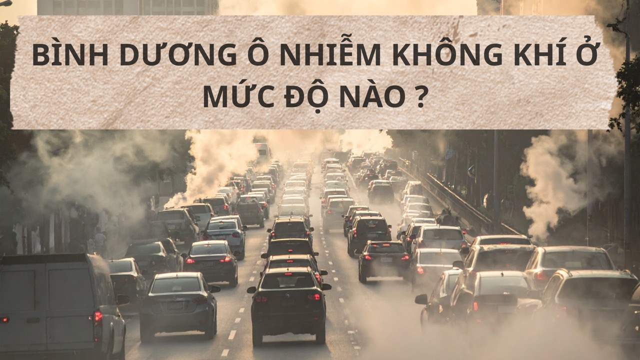Bình Dương ô nhiễm không khí ở mức độ nào