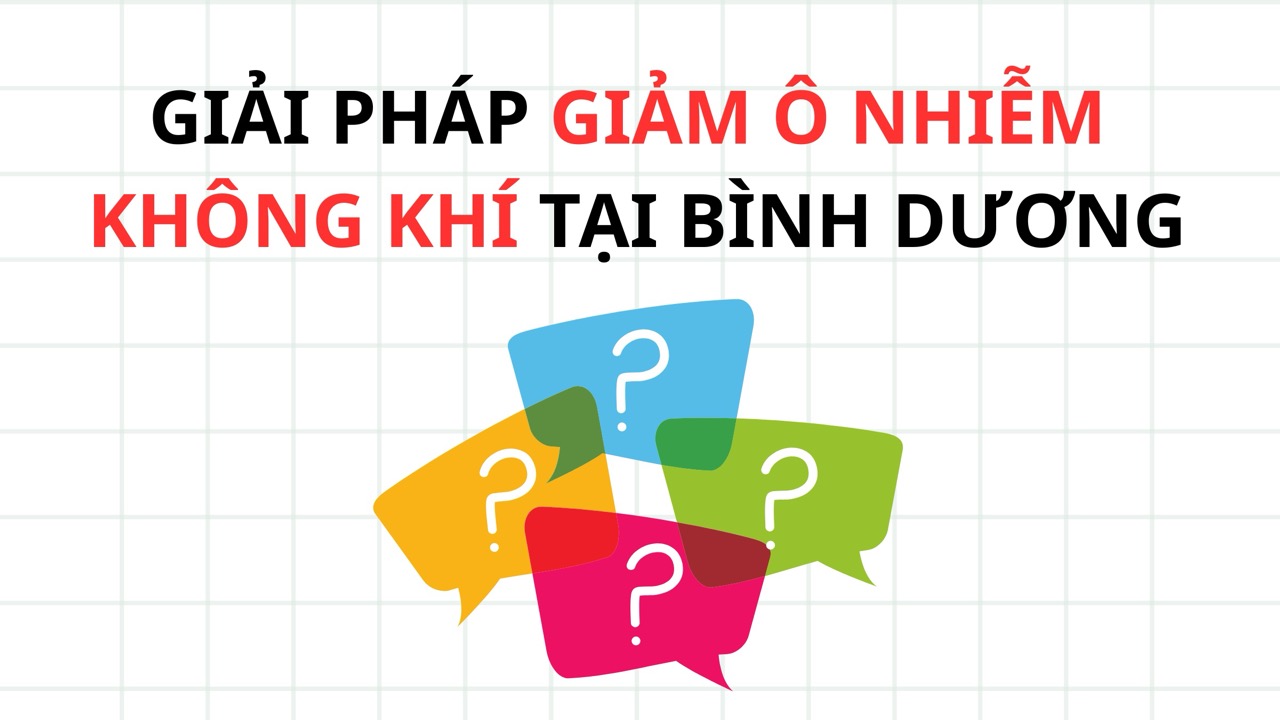 Giải pháp giảm ô nhiễm không khí tại Bình Dương