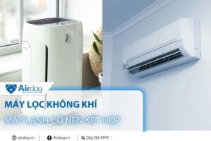 máy lọc không khí và máy lạnh có nên kết hợp