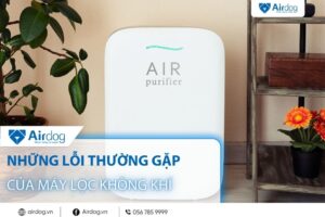 những lỗi thường gặp của máy lọc không khí