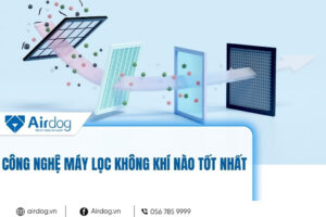 cong-nghe-may-loc-khong-khi-nao-tot-nhat