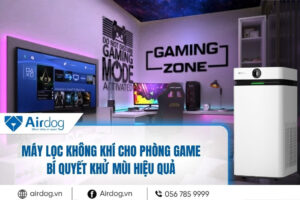 may-loc-khong-khi-cho-phong-game-bi-quyet-khu-mui-hieu-qua