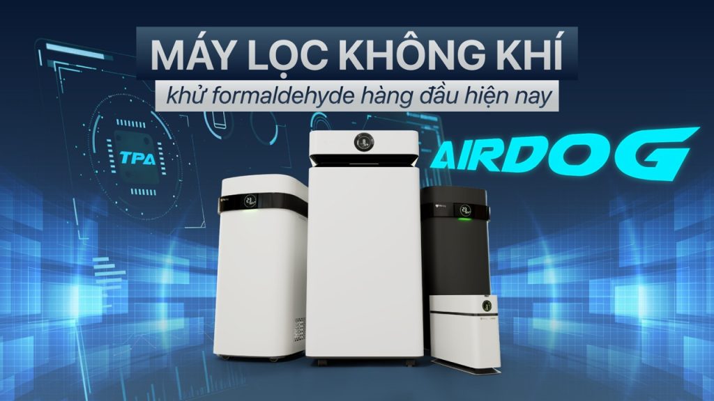 Máy lọc không khí khử formaldehyde hàng đầu hiện nay