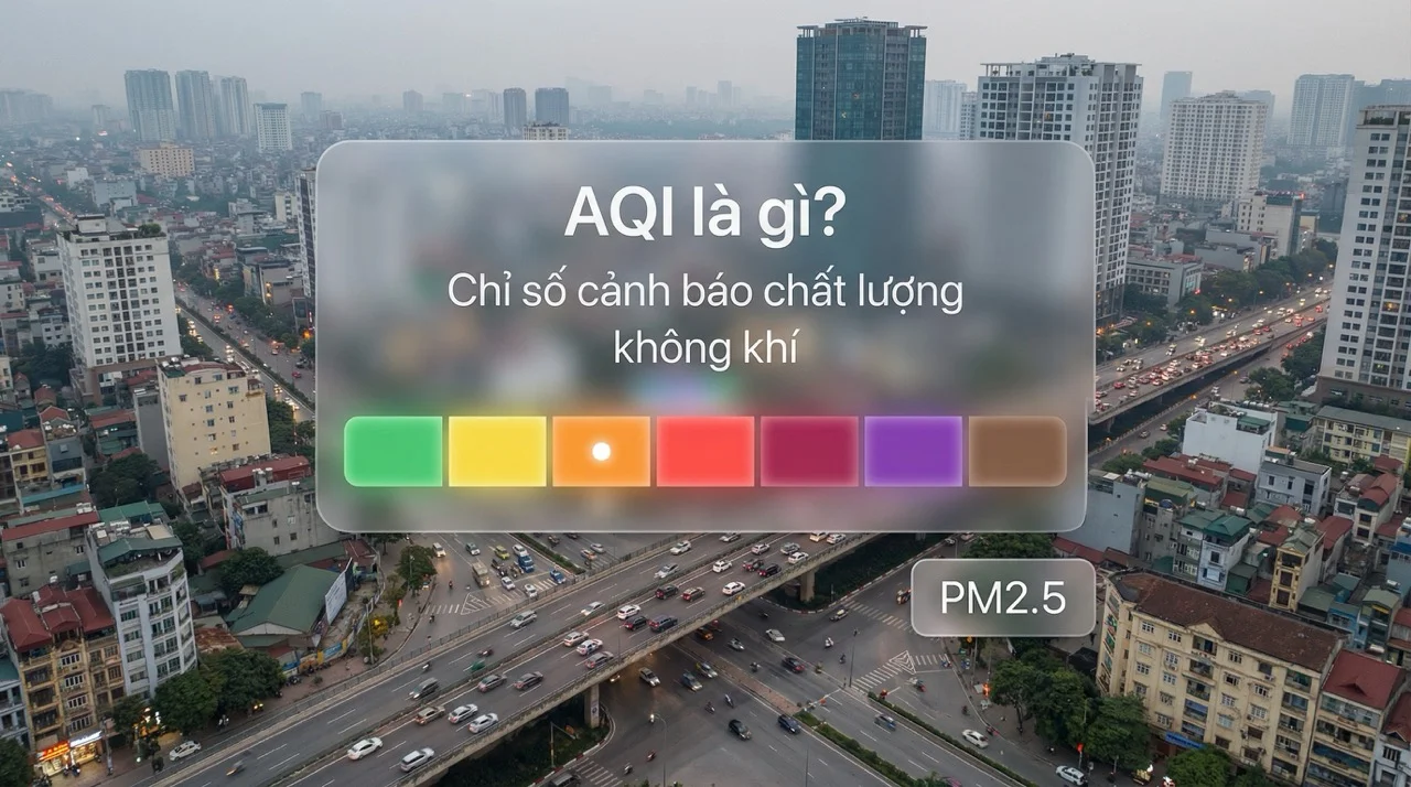 Air Quality Index là gì và AQI viết tắt của từ gì