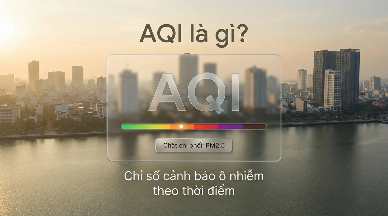 AQI là gì? Da Nang AQI nghĩa là gì