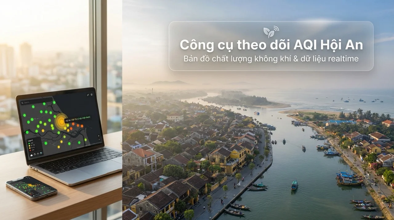 Công cụ giám sát & dự báo AQI Hội An, Quảng Nam